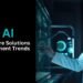 Top Ai Healthcare Solutions Development Trends In 2025.jpg