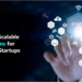 Scalable It Solutions For Startups.png