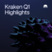 Kraken Q1 Highlights 01.png