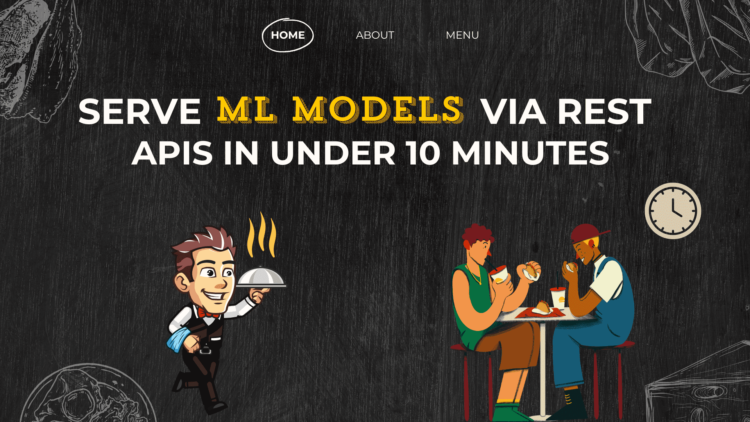 Serve ml models via rest apis in under 10 minutes.png