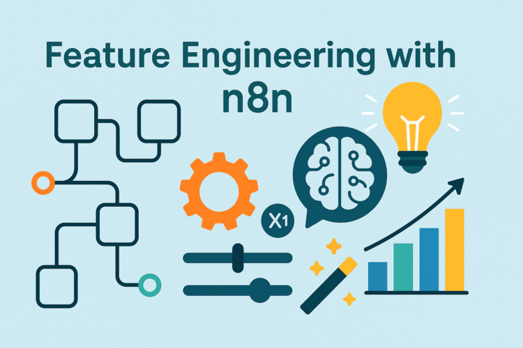 Kdn chugani feature engineering n8n feature.png