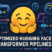 Kdn 5 tips optimized hugging face transformers pipelines.png