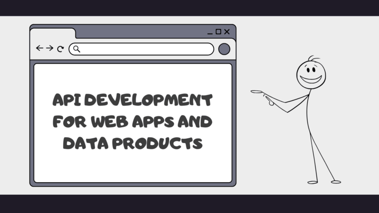 Api development for web apps and data products.png