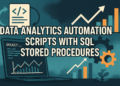 Kdn data analytics automation scripts with sql sps.png