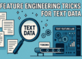 Mlm ipc 7 feature engineering tricks text data 1024x683.png