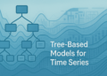 Mlm chugani forecasting future tree based models time series feature 1024x683.png