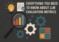 Mlm llm evaluation metrics 1024x683.png