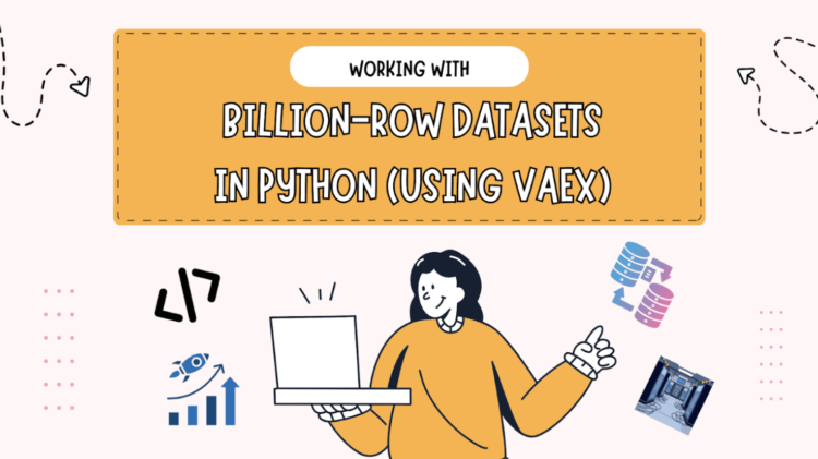 Kdn shittu working with billion row datasets in python.png