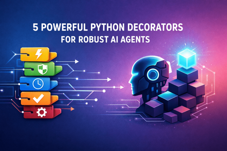 Kdn 5 powerful python decorators robust ai agents.png