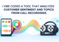 Kdn olumide vibe coded tool analyzes customer sentiment topics call recordings.png
