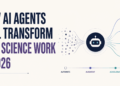 Kdn how ai agents will transform data science work in 2026 feature.png