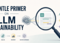 Kdn a gentle primer on llm explainability.png