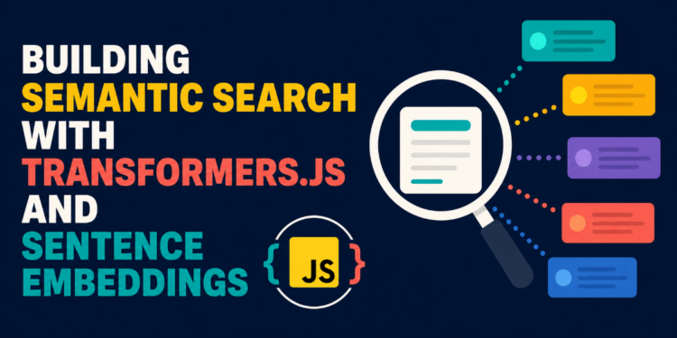 Mlm building semantic search with transformers js and sentence embeddings feat.png