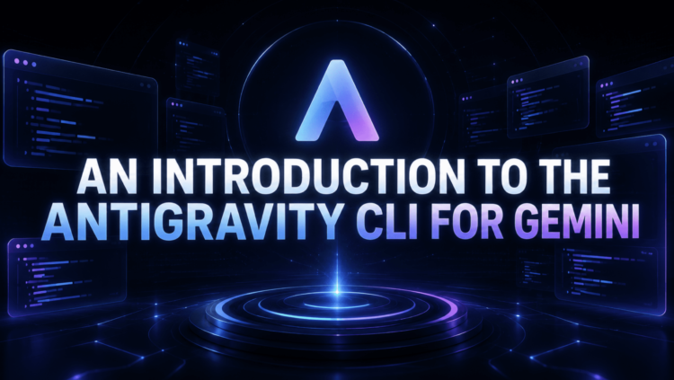 KDN Shittu An Introduction to the Antigravity CLI for Gemini scaled.png