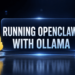 KDN Shittu Runninr Openclaw with Ollama scaled.png