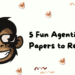 5 Fun Agentic AI Papers to Read.png