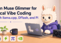 Awan run muse glimmer local vibe coding llamacpp dflash pi 8.png