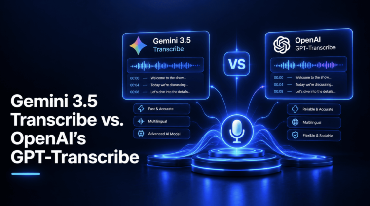 KDN Shittu Gemini 3.5 Transcribe vs OpenAIs GPT Transcribe scaled.png