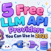 Awan 5 free llm api providers 2026 1.png
