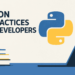 Kdn 7 python best practices senior developers follow that beginners often miss feature.png