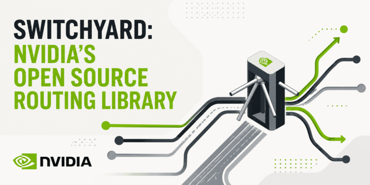 Kdn switchyard nvidias open source routing library feature.png