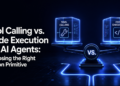 MLM Shittu Tool Calling vs. Code Execution for AI Agents Choosing the Right Action Primitive 1024x586.png
